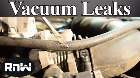 6 Signs Of A Vacuum Leak And How To Find It